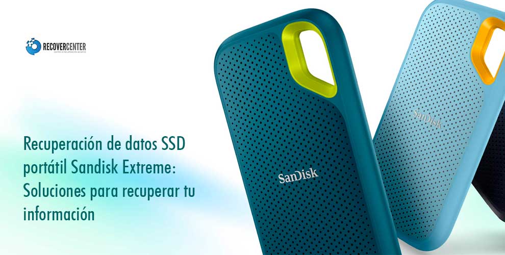 Recuperación de datos SSD portátil Sandisk Extreme: Soluciones para recuperar tu información